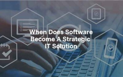 When Does Software Become a Strategic IT Solution? 