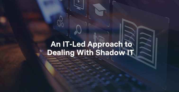 Shadow IT Approach