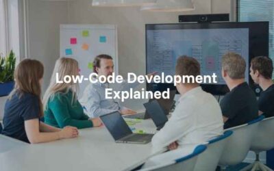 Low-Code Development Explained
