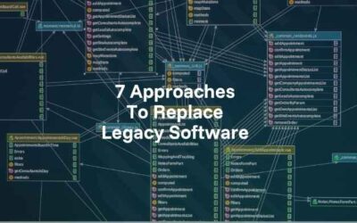 7 Approaches to Replace Legacy Software 