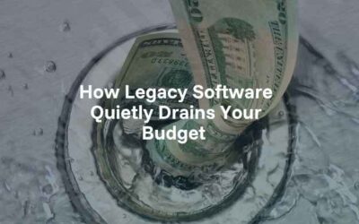 How Legacy Software Quietly Drains Your Budget 