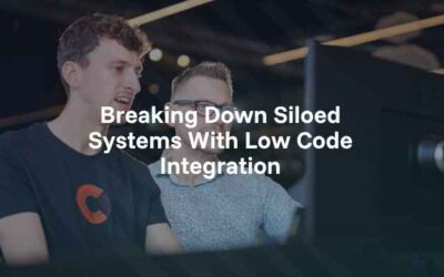 Breaking Down Siloed Systems With Low Code Integration